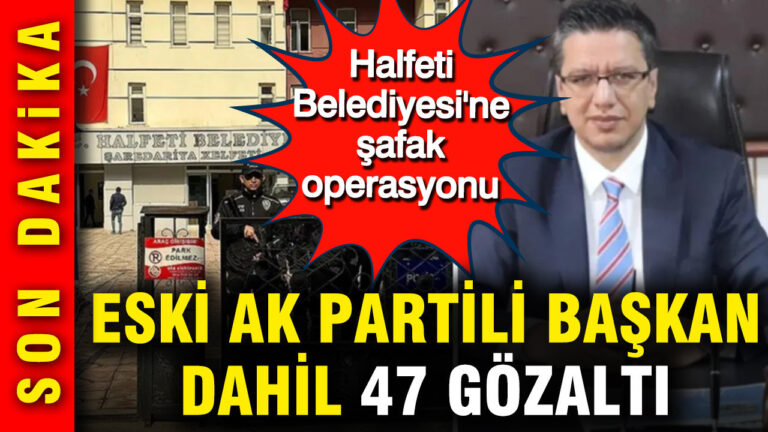 halfeti-belediyesine-safak-operasyonu-eski-ak-partili-belediye-baskani-dahil-47-gozalti-JYaFP4Df
